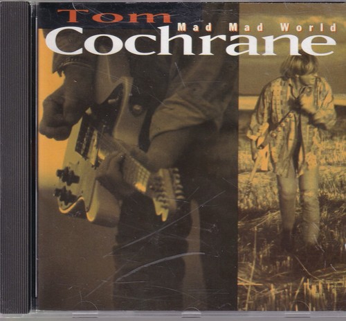 Tom cochrane mad - , world