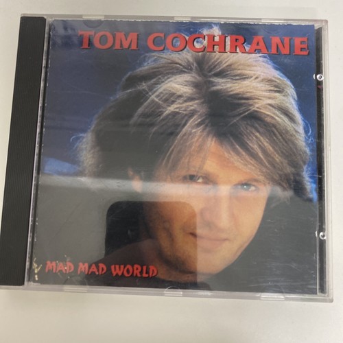 Tom cochrane mad - cochrane,