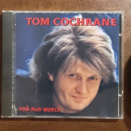 Tom cochrane mad world - -,